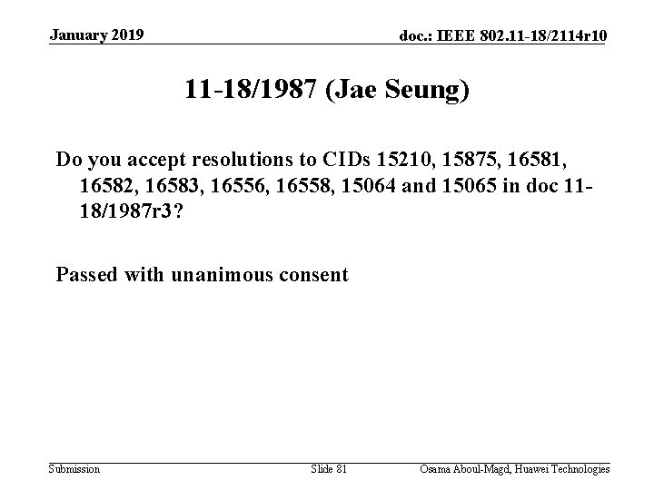 January 2019 doc. : IEEE 802. 11 -18/2114 r 10 11 -18/1987 (Jae Seung)