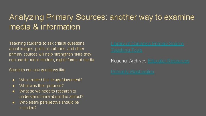 Analyzing Primary Sources: another way to examine media & information Teaching students to ask