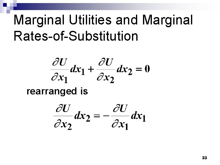 Marginal Utilities and Marginal Rates-of-Substitution rearranged is 33 
