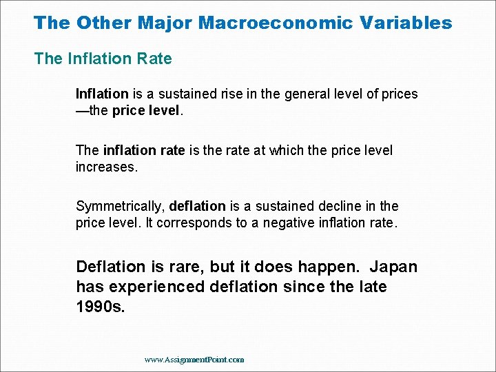 The Other Major Macroeconomic Variables The Inflation Rate Inflation is a sustained rise in