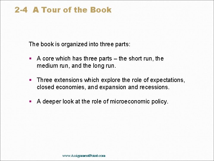 2 -4 A Tour of the Book The book is organized into three parts:
