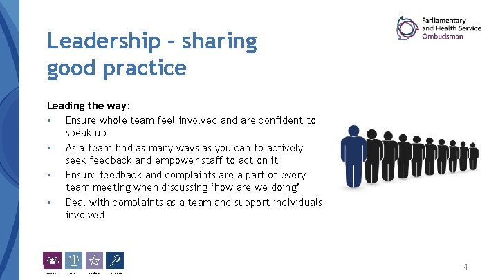 Leadership – sharing good practice Leading the way: • Ensure whole team feel involved