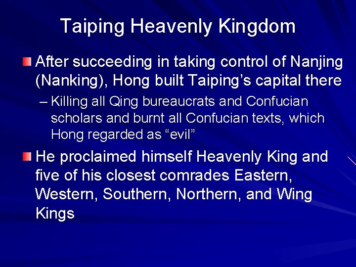 Taiping Heavenly Kingdom After succeeding in taking control of Nanjing (Nanking), Hong built Taiping’s
