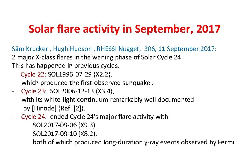Solar flare activity in September, 2017 Säm Krucker , Hugh Hudson , RHESSI Nugget,