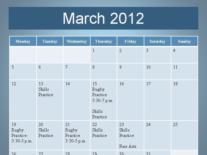 March 2012 Monday Tuesday Wednesday Thursday Friday Saturday Sunday 1 2 3 4 5