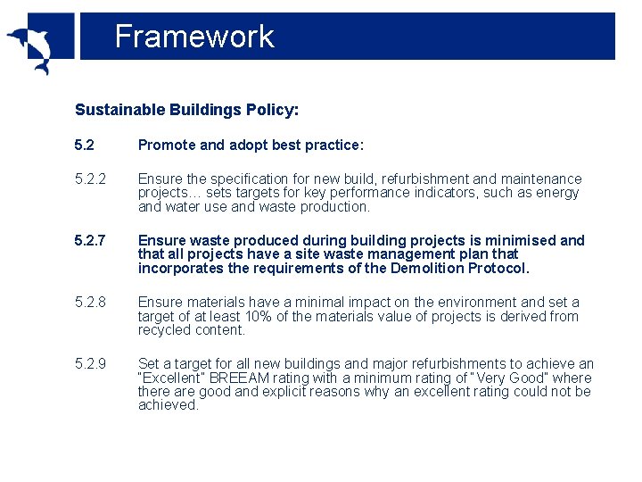 Framework Sustainable Buildings Policy: 5. 2 Promote and adopt best practice: 5. 2. 2