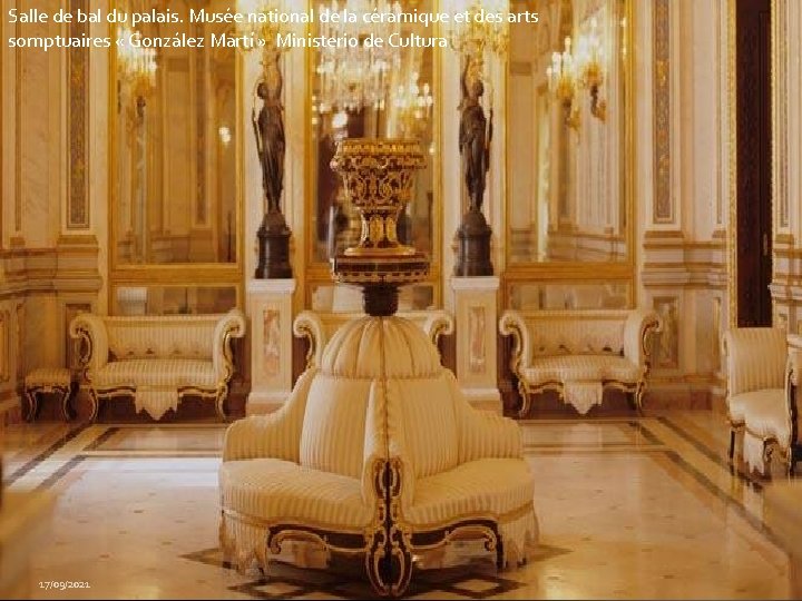 Salle de bal du palais. Musée national de la céramique et des arts somptuaires