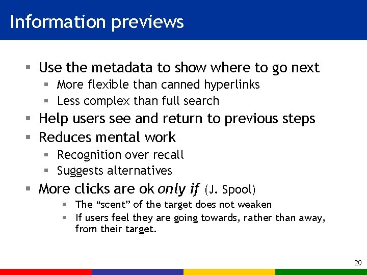 Information previews § Use the metadata to show where to go next § More