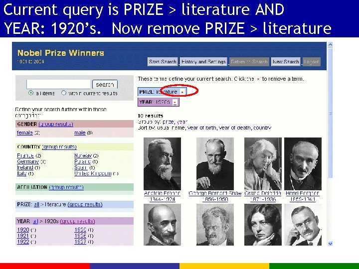 Current query is PRIZE > literature AND YEAR: 1920’s. Now remove PRIZE > literature