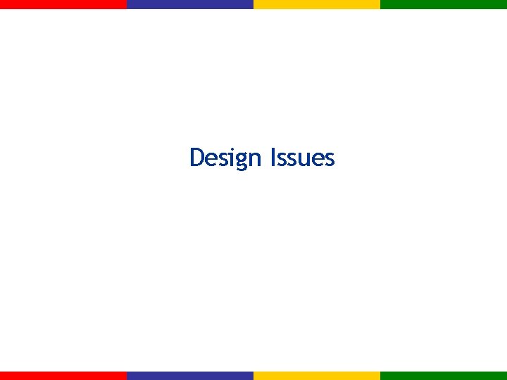 Design Issues 