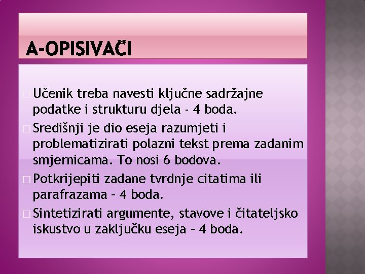 � Učenik treba navesti ključne sadržajne podatke i strukturu djela - 4 boda. �