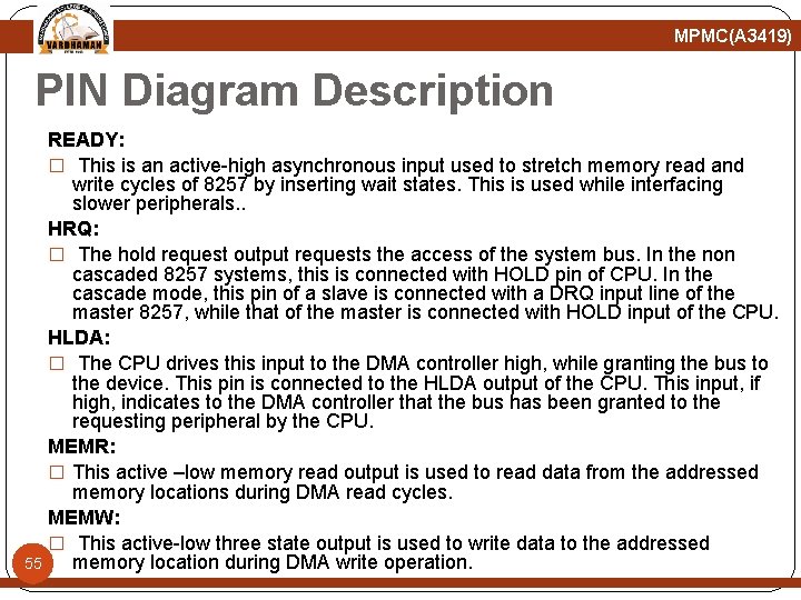 MPMC(A 3419) PIN Diagram Description 55 READY: � This is an active-high asynchronous input