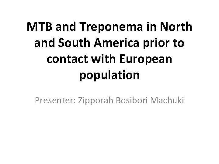 MTB and Treponema in North and South America prior to contact with European population