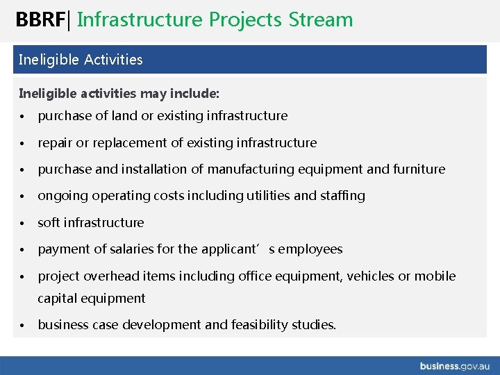 BBRF| Infrastructure Projects Stream Ineligible Activities Ineligible activities may include: • purchase of land