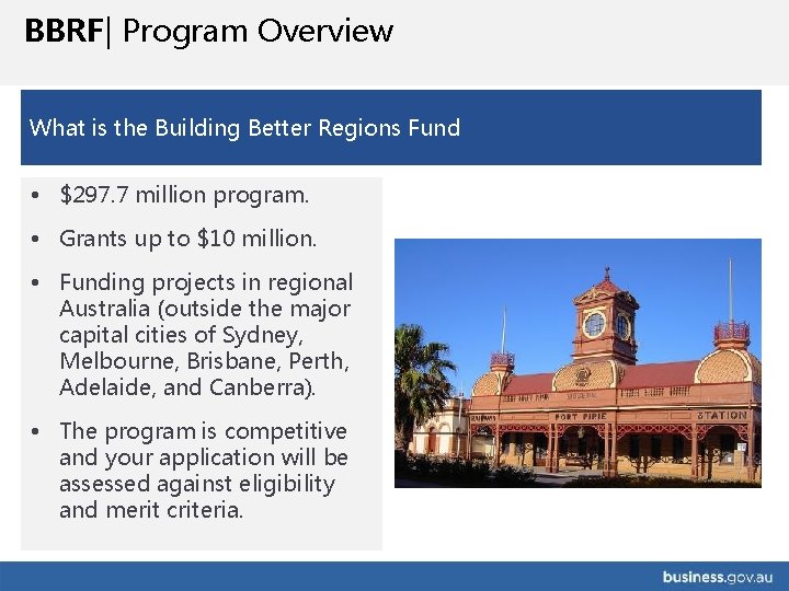 BBRF| Program Overview What is the Building Better Regions Fund • $297. 7 million