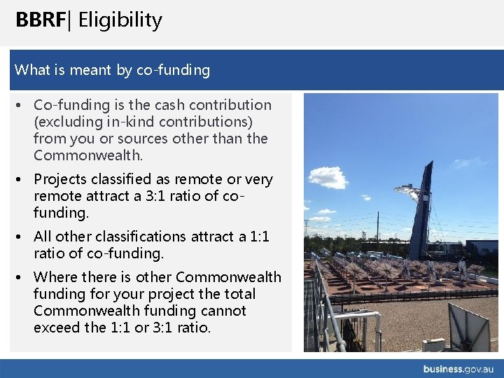BBRF| Eligibility What is meant by co-funding • Co-funding is the cash contribution (excluding