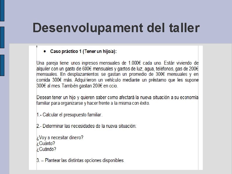 Desenvolupament del taller 