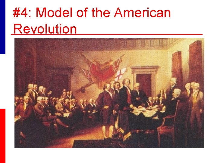 #4: Model of the American Revolution 