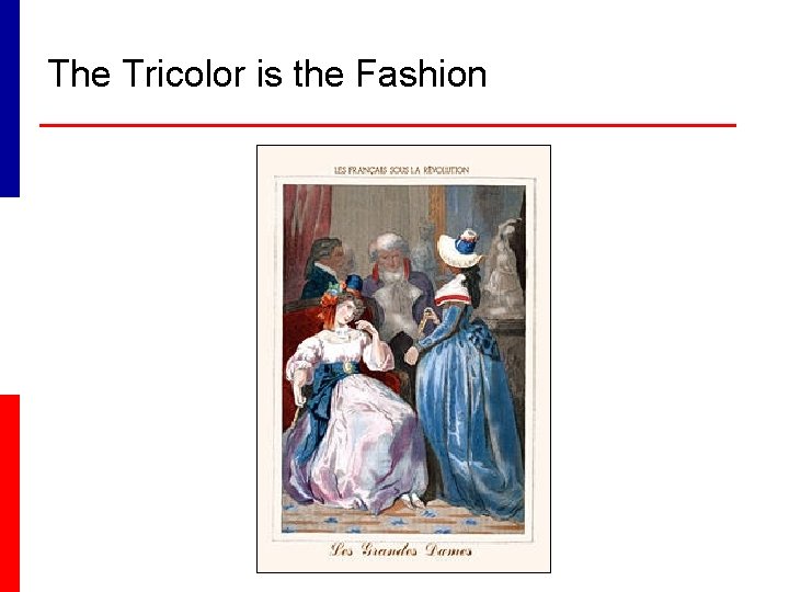 The Tricolor is the Fashion 