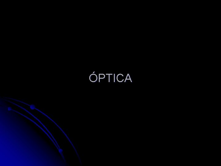 ÓPTICA 