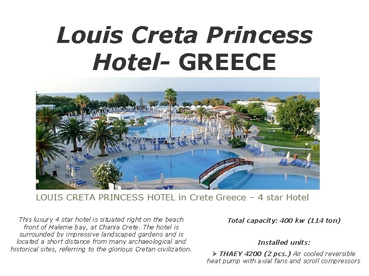Louis Creta Princess Hotel- GREECE This luxury 4 star hotel is situated right on