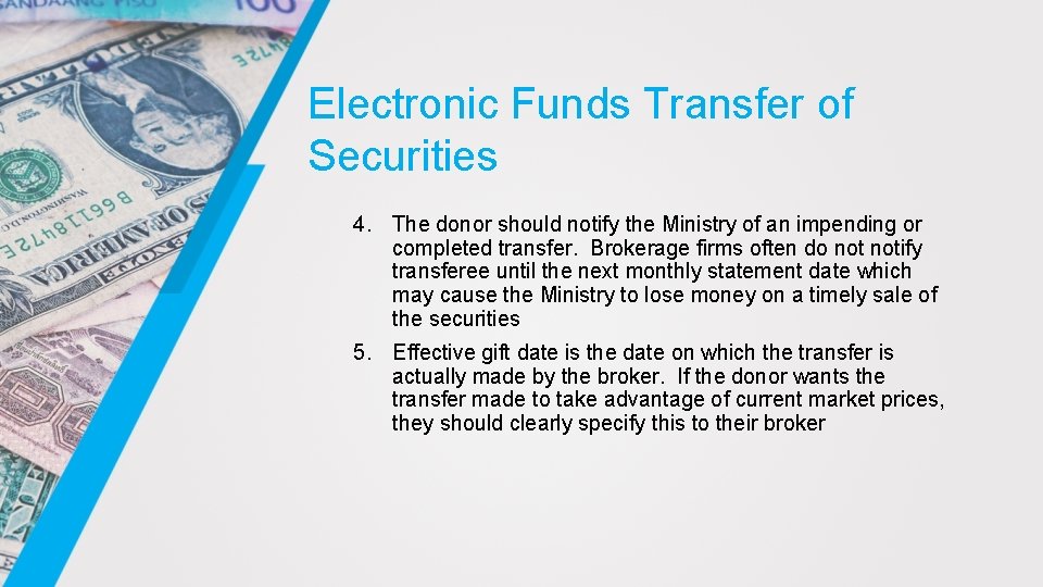 Electronic Funds Transfer of Securities 4. The donor should notify the Ministry of an