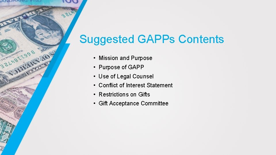 Suggested GAPPs Contents • Mission and Purpose • Purpose of GAPP • Use of
