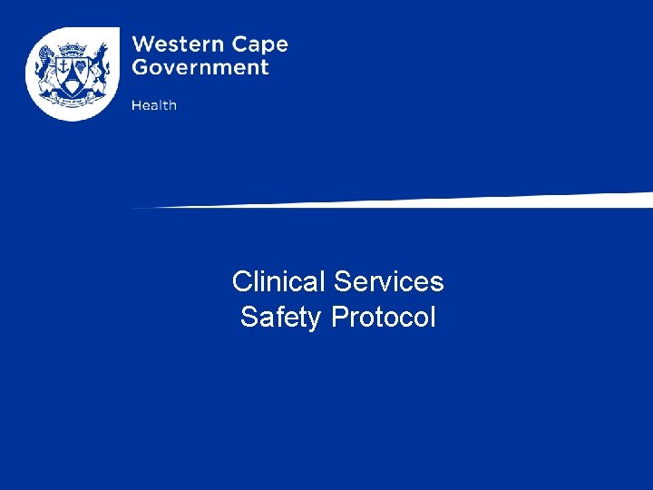 Clinical Services Safety Protocol 