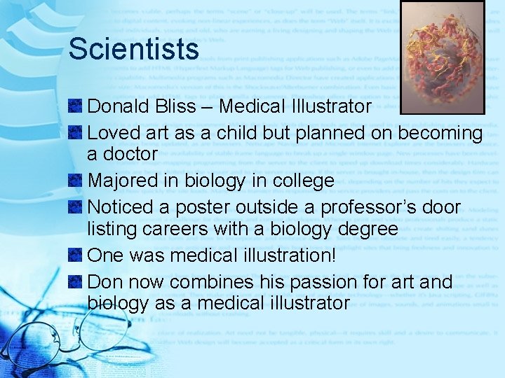 Scientists Donald Bliss – Medical Illustrator Loved art as a child but planned on