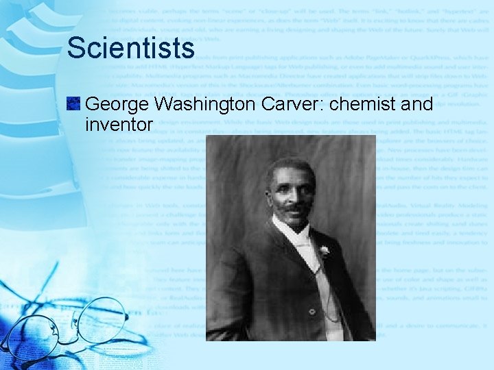 Scientists George Washington Carver: chemist and inventor 