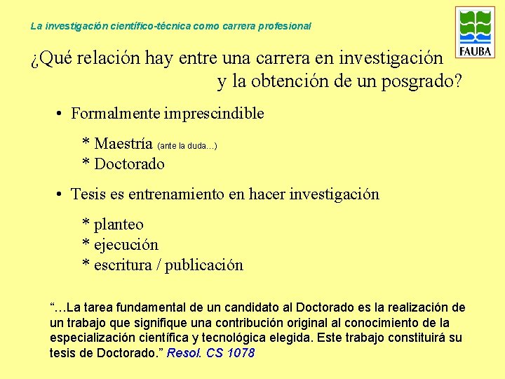 La investigación científico-técnica como carrera profesional ¿Qué relación hay entre una carrera en investigación