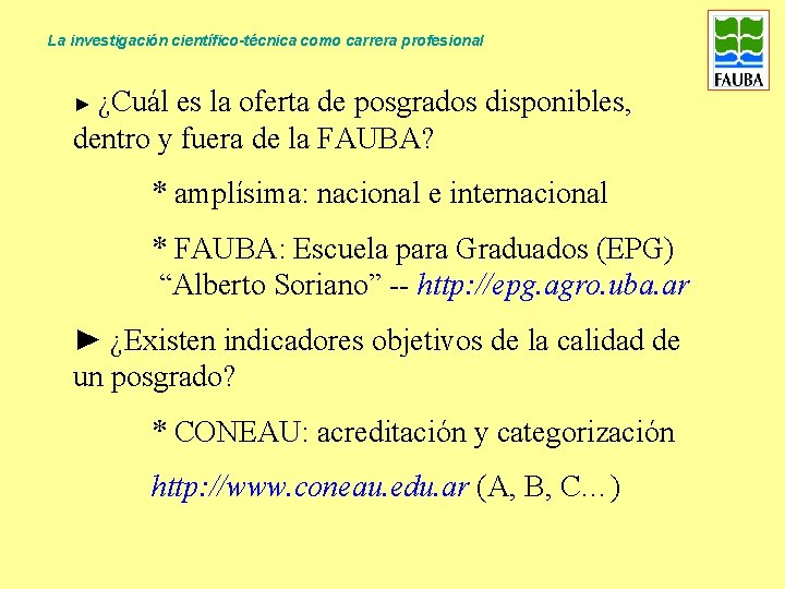 La investigación científico-técnica como carrera profesional ► ¿Cuál es la oferta de posgrados disponibles,