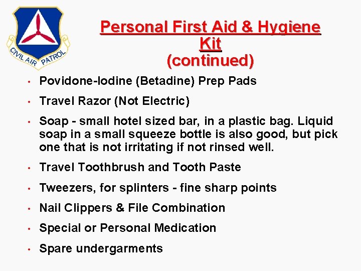 Personal First Aid & Hygiene Kit (continued) • Povidone-Iodine (Betadine) Prep Pads • Travel Personal First Aid & Hygiene Kit (continued) • Povidone-Iodine (Betadine) Prep Pads • Travel