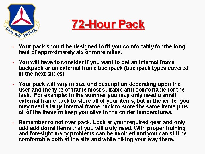72 -Hour Pack • Your pack should be designed to fit you comfortably for 72 -Hour Pack • Your pack should be designed to fit you comfortably for
