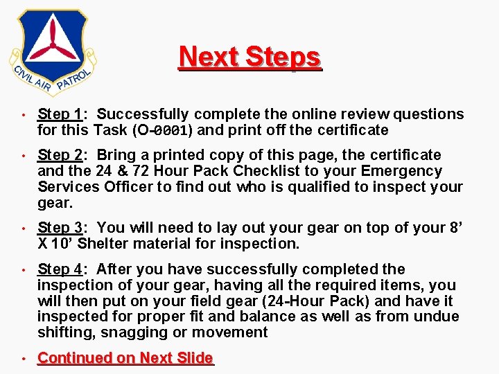 Next Steps • Step 1: Successfully complete the online review questions for this Task Next Steps • Step 1: Successfully complete the online review questions for this Task