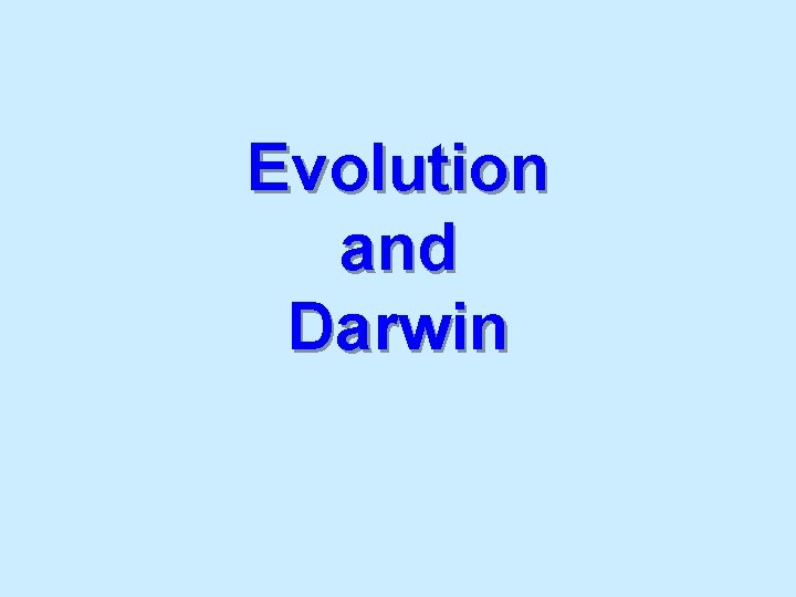 Evolution and Darwin 