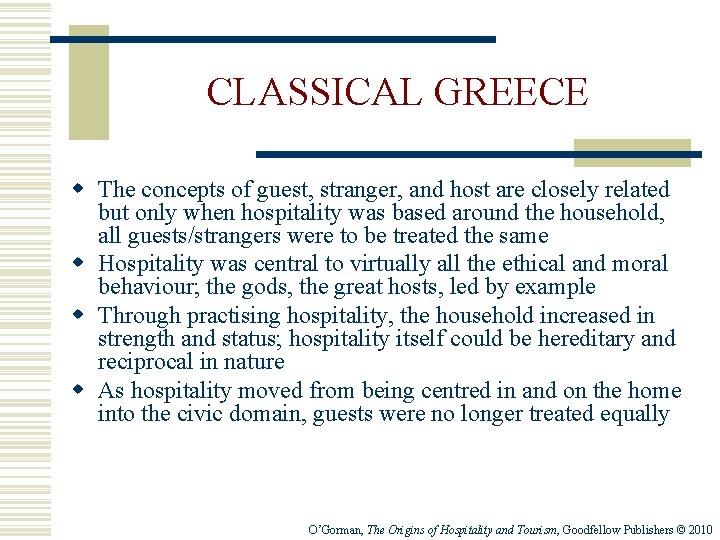 CLASSICAL GREECE w The concepts of guest, stranger, and host are closely related but