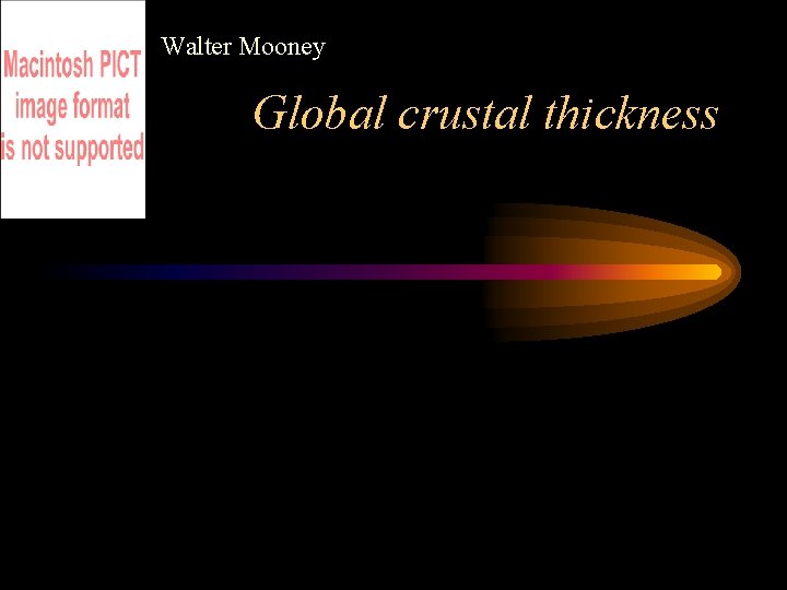 Walter Mooney Global crustal thickness 