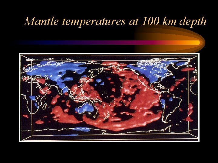 Mantle temperatures at 100 km depth 