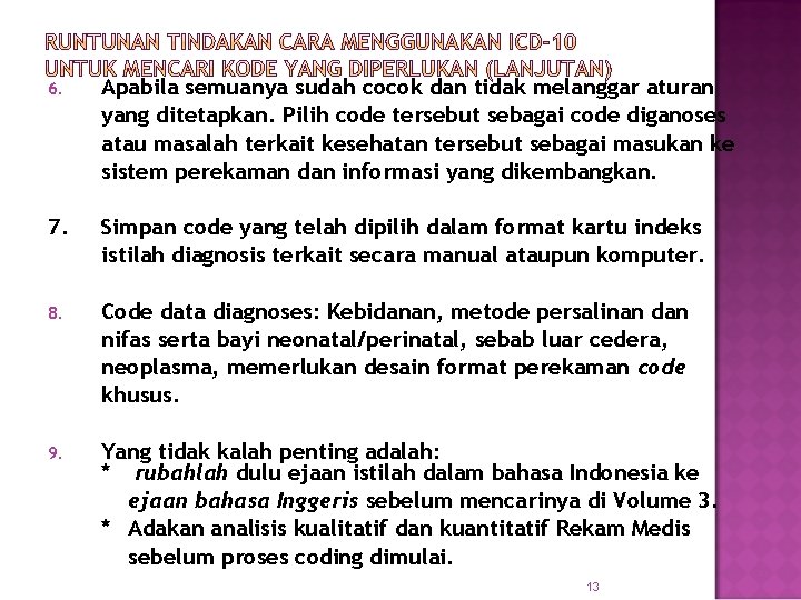 6. Apabila semuanya sudah cocok dan tidak melanggar aturan yang ditetapkan. Pilih code tersebut