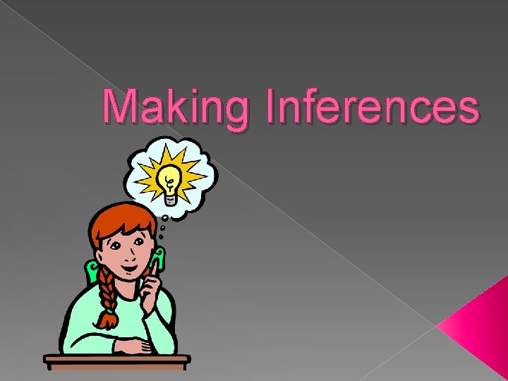 Making Inferences 