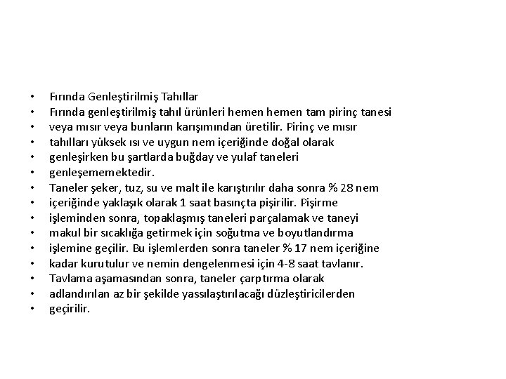  • • • • Fırında Genleştirilmiş Tahıllar Fırında genleştirilmiş tahıl ürünleri hemen tam