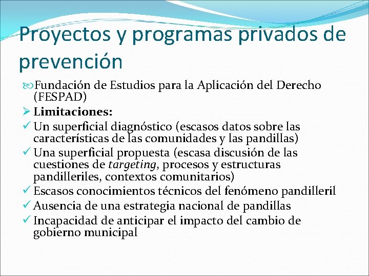 Proyectos y programas privados de prevención Fundación de Estudios para la Aplicación del Derecho