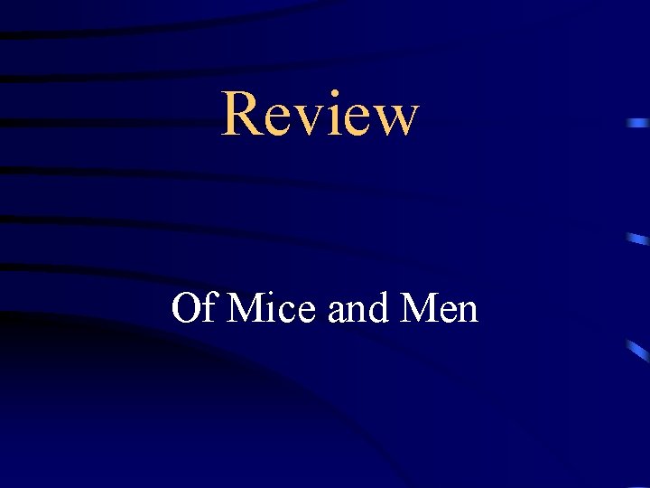 Review Of Mice and Men 