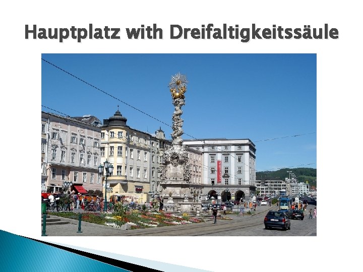 Hauptplatz with Dreifaltigkeitssäule 