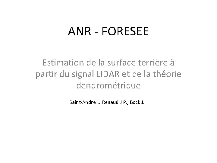 ANR - FORESEE Estimation de la surface terrière à partir du signal LIDAR et