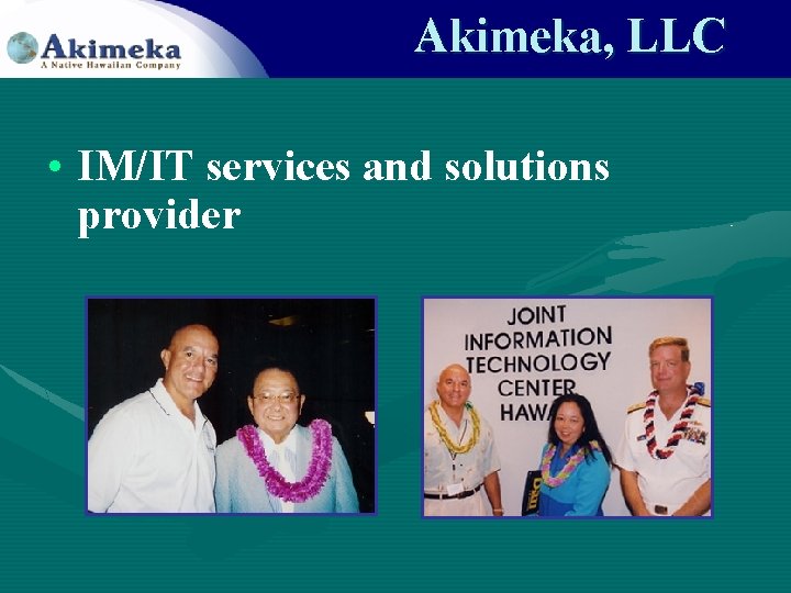 Akimeka, LLC • IM/IT services and solutions provider 