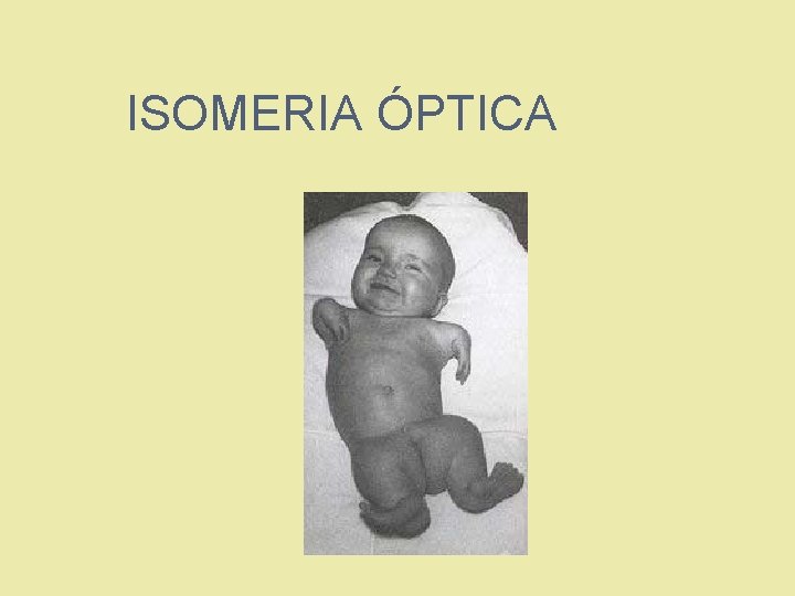 ISOMERIA ÓPTICA 