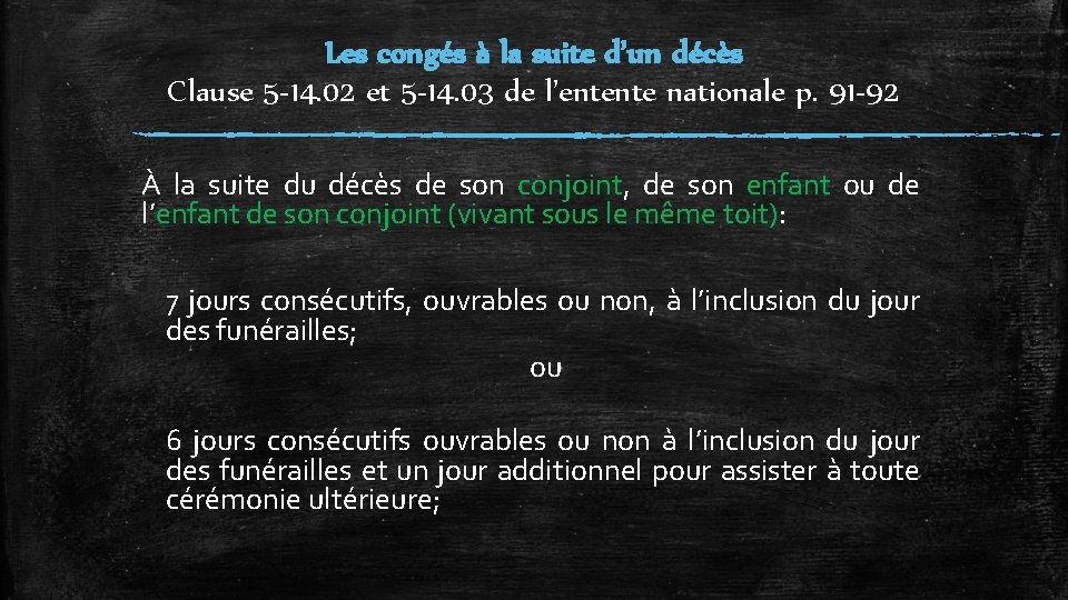 Les congés à la suite d’un décès Clause 5 -14. 02 et 5 -14.