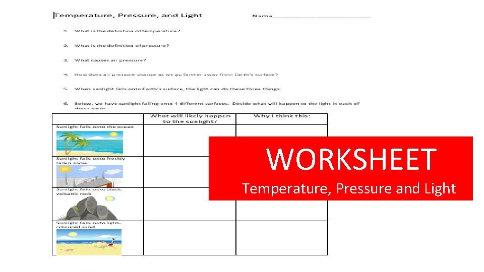 WORKSHEET Temperature, Pressure and Light 